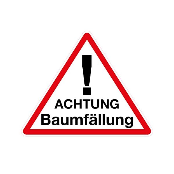 AllesKlaroÂ® - Warnschild Aufsteller - Achtung BaumfÃ¤llung - Dreieck - freistehend aufstellbar - 4mm Alu Verbundplatte (50x40cm)