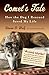 Comet's Tale: How the Dog I Rescued Saved My Life by Steven D. Wolf, Lynette Padwa