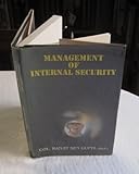 Management of Internal Security : Freedom from Fear, Gupta, Ranjit S., 1897829655