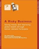 Image de A Risky Business: Saving Money and Improving Global Health Through Better Demand Forecasting