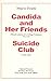 Candida and Her Friend (Misadventures of a College Professor - Two Acts) and Suicide Club (A One Act by 