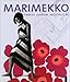 Marimekko: Fabrics, Fashion, Architecture (Bard Graduate Centre for Studies in the Decorative Arts, by Ms. Marianne Aav