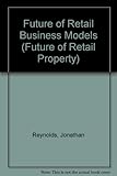 Image de Future of Retail Business Models (Future of Retail Property)
