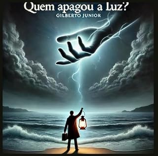 Livro QUEM APAGOU A LUZ?: UM QUEBRAR DE CORRENTES