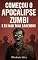 Livro Começou o apocalipse zumbi e eu não tava sabendo!