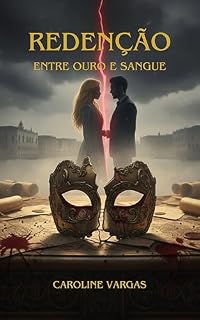 Livro REDENÇÃO: ENTRE OURO E SANGUE