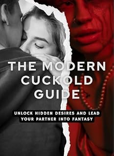 Livro The Modern Cuckold Guide: Unlock Hidden Desires and Lead Your Partner Into Fantasy