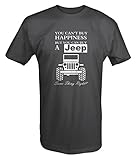 You Can't Buy Happiness Jeep Wrangler T shirt - Xlarge