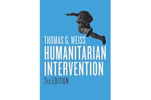 Humanitarian Intervention (War and Conflict in the Modern World)