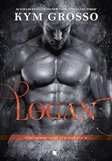 Livro Logan (Immortals Of New Orleans Livro 4)