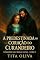 Livro A Predestinada ao Coração do Curandeiro (Corações nas Terras Altas Livro 3)