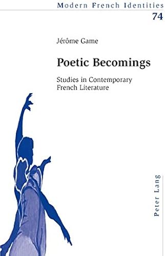 Download Poetic Becomings: Studies in Contemporary French Literature PDF