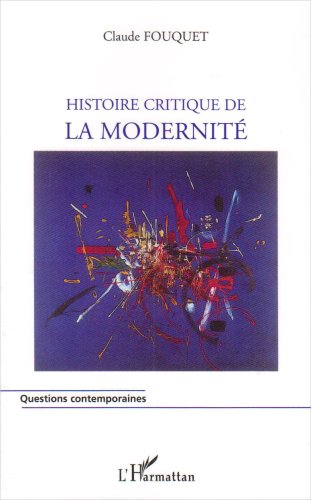 Histoire critique de la modernité