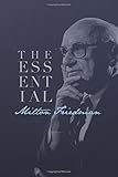 Milton Friedman: The Essential Collection