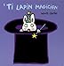 'Ti lapin magicien by 