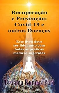 Livro Recuperação e Prevenção: Covid-19 e outras Doenças