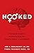 Hooked: The Brain Science on How Casual Sex Affects Human Development