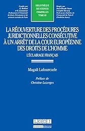 La  réouverture des procédures juridictionnelles consécutive à un arrêt de la Cour européenne des droits de l'homme