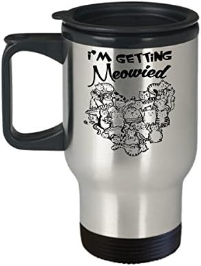 I'm Getting Meowied Cat Love Heart Coffee Tea Travel Mug - Cat Lover Gifts For Women Getting Married - As Seen On T-Shirt – Super Gift 2017 - Great Qu