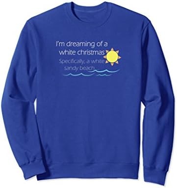 Unisex I'm Dreaming Of A White Christmas Sandy Beach T Shirt Large Royal Blue
