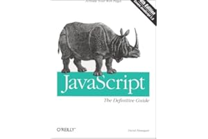 JavaScript: The Definitive Guide: The Definitive Guide, 4th Edition