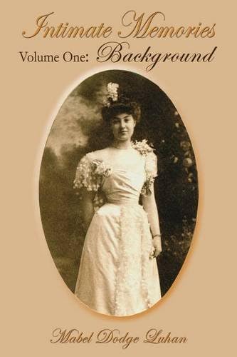 Intimate Memories: The Autobiography of Mabel Dodge Luhan