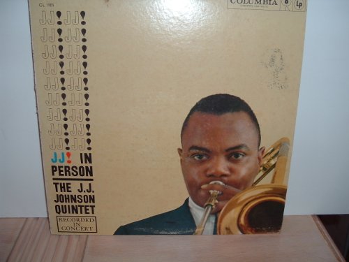 J. J. Johnson - The J.j. Johnson Quintet - J.j. In Person - Recorded In Concert - Zortam Music