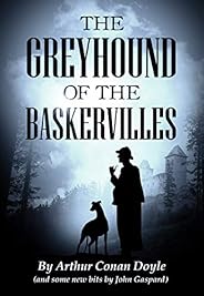 The Greyhound of the Baskervilles: A New Take on A Classic Mystery (Greyhound Classics Book 1)