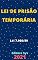 Livro Lei de Prisão Temporária – Lei 7.960/89: Atualizada - 2021