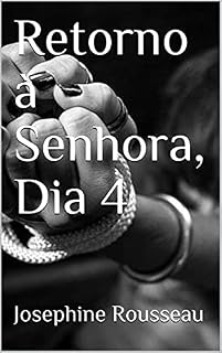 Livro Retorno à Senhora, Dia 4