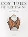 Costumes de Bretagne (French Edition) by