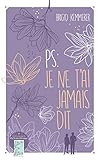 PS : je ne t'ai jamais dit by 