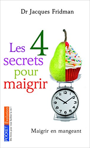 Les  4 secrets pour maigrir