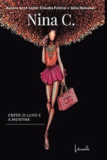 Livro Nina C: Entre o luxo e a mentira