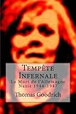 Temp&ecirc;te Infernale: La Mort de l'Allemagne Nazie 1944-1947
