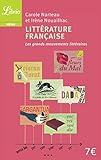 Litterature francaise: les grands mouvements litteraires by 
