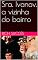 Livro Sra. Ivanov, a vizinha do bairro