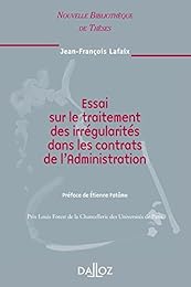 Essai sur le traitement des irrégularités dans les contrats de l'administration