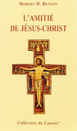 L' amitié de Jésus-Christ