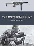 The M3 "Grease Gun" (Weapon)