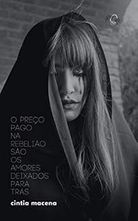 Livro O preço pago na rebelião são os amores deixados para trás