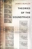 Theories of the Soundtrack (Oxford Music/Media Series) by