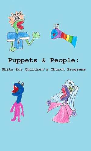 Puppets & People:  Skits for Children's Church Programs