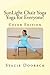 SunLight Chair Yoga (Color Edition): Yoga for Everyone! by