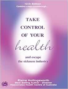 Take Control Of Your Health And Escape The Sickness