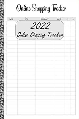 Amazon Com Online Shopping Tracker 22 Online Purchase Planner With Order Purchase Order Logbook Track And Control Budget Books Bom Books