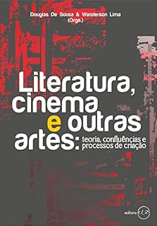 Livro Literatura, cinema e outas artes: teoria, confluências e processos de criação