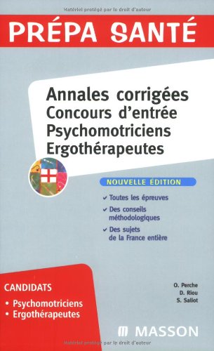 Psychomotriciens, ergothÃ©rapeutes : Annales corrigÃ©es concours d'entrÃ©e by (Paperback)