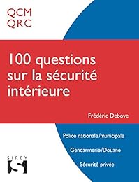 100 questions sur la sécurité intérieure