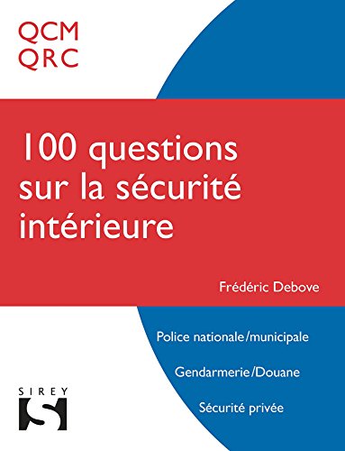 100 questions sur la sécurité intérieure